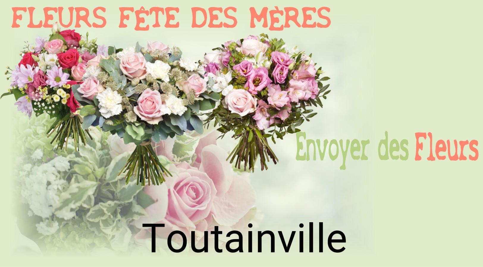 Bouquet de Fête des Mères livré à Toutainville
